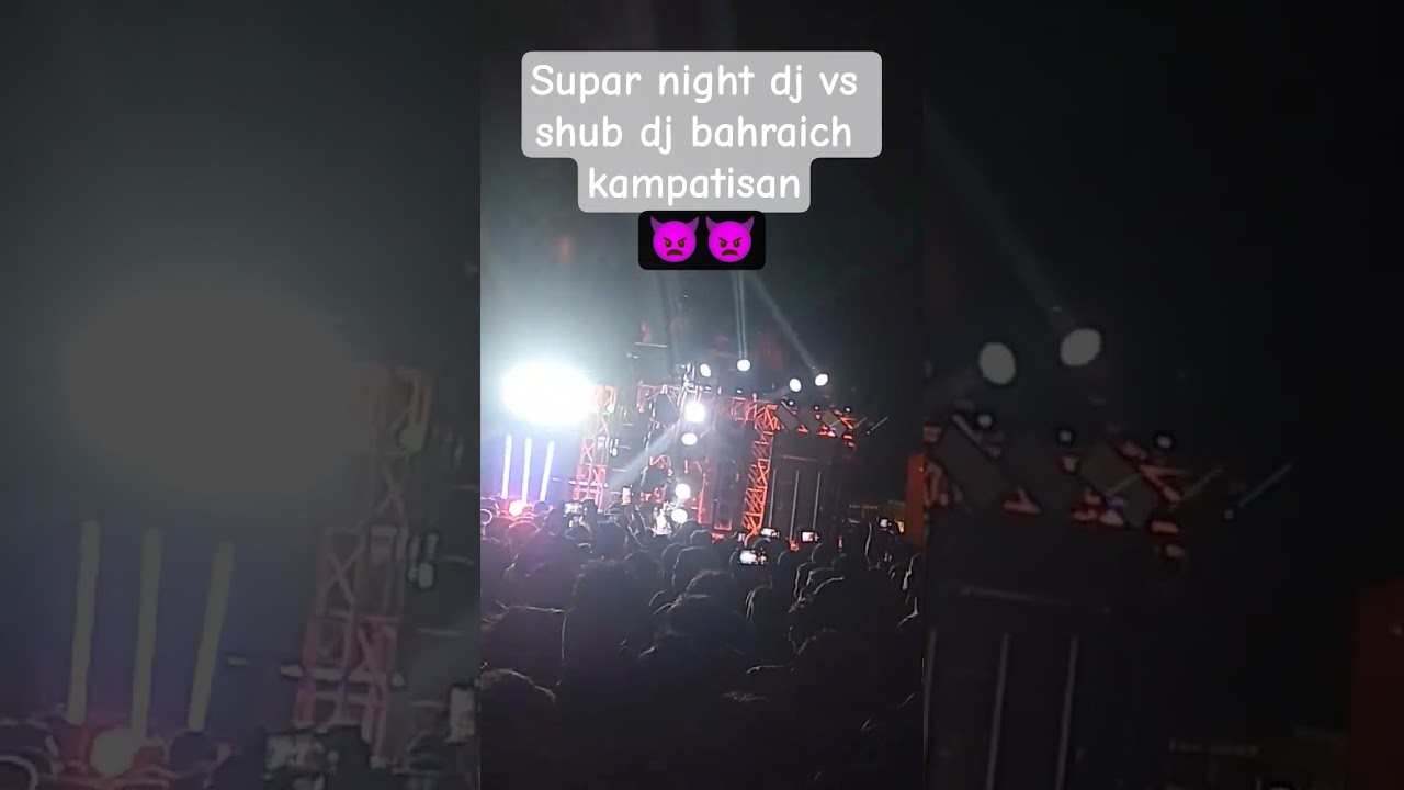 supar night vs shub dj ❤️❤️❤️