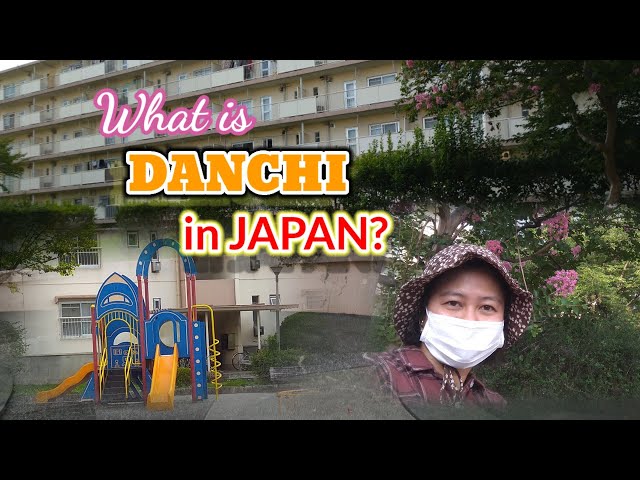 WHAT IS DANCHI IN JAPAN? Some Information About it class=