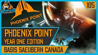 PHOENIX POINT | #105 Basis säubern Canada (Playthrough / deutsch)