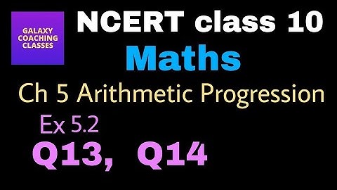 Ex 5.2, Q13, Q14, CBSE class 10 Maths chapter 5 Arithmetic progression ll NCERT solution