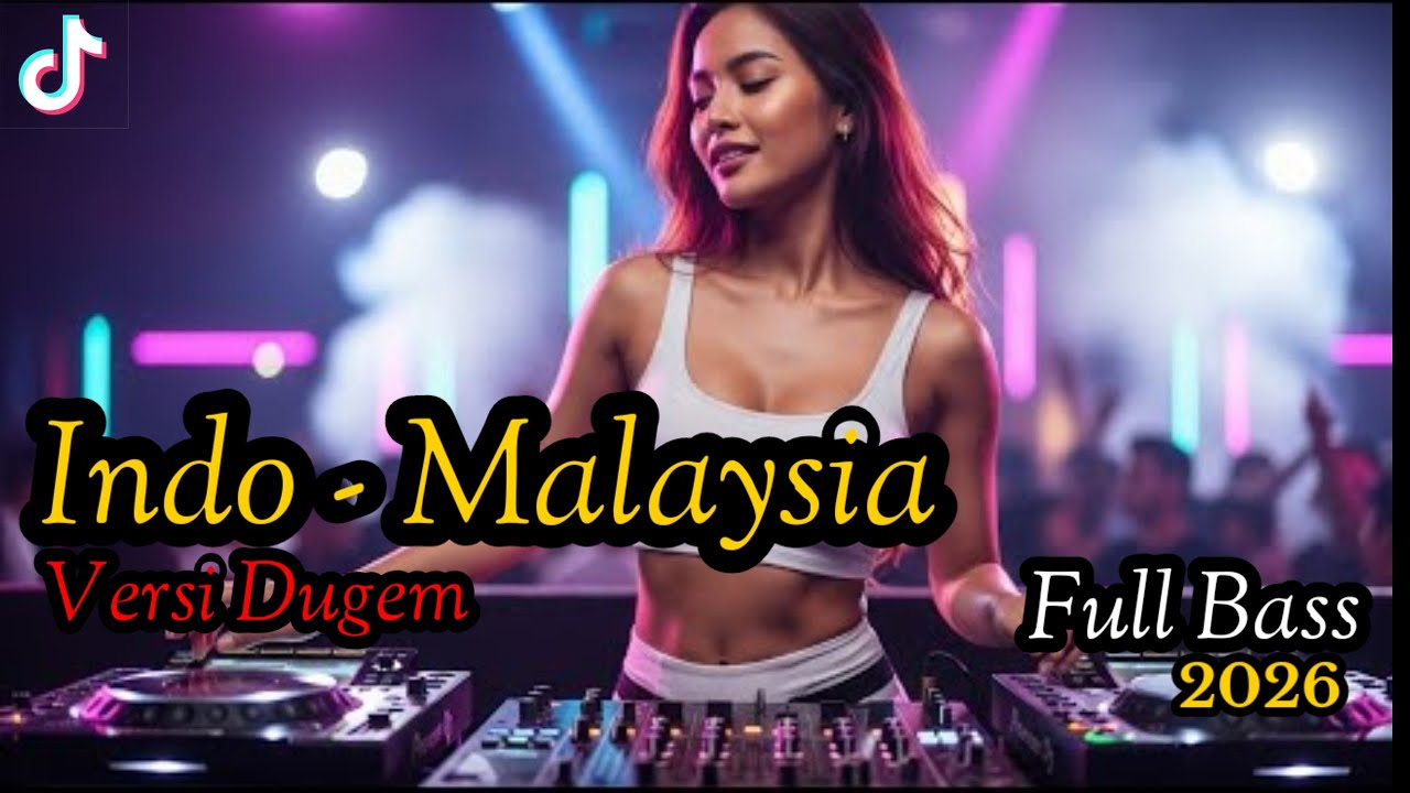 DJ BREAKBEAT FULL BASS - INDO X MALAYSIA | VIRAL TIKTOK TERBARU 2026
