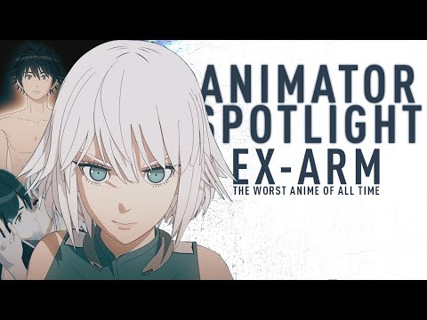 How Not To Make An Anime What Went Wrong With Crunchyroll S EX ARM Animator Spotlight 