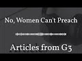 No, Women Can&#39;t Preach – Articles from G3