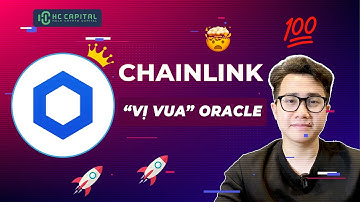 CHAINLINK (LINK) - Token ORACLE Tiềm Năng Nhất 2022 | HC - CAPITAL