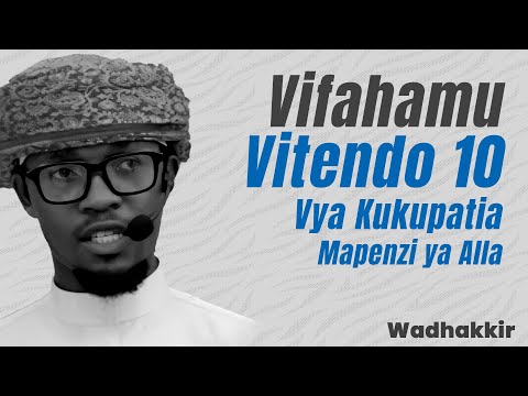 LIVE Vifahamu Vitendo 10 Vya Kukupatia Mapenzi Ya Allah Wadhakkir