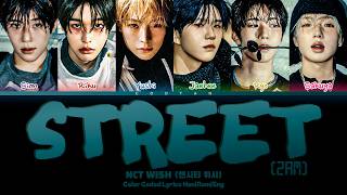 NCT WISH (엔시티 위시) 'Street (2AM)' Lyrics (Color Coded Han|Rom|Eng)