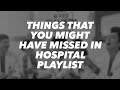 Things that you might have missed in Hospital Playlist!