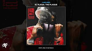 Yung Dred - Pornstar ft Lil Baby [El Plaga: The Plague]