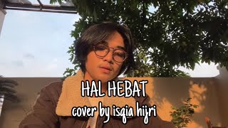 GOVINDA - HAL HEBAT (COVER BY ISQIAHIJRI)