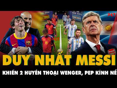 2 HUYỀN THOẠI Arsenal Wenger và Pep Guardiola tuyên bố thẳng: “THẾ GIỚI KHÓ TÌM ĐƯỢC MESSI THỨ 2”