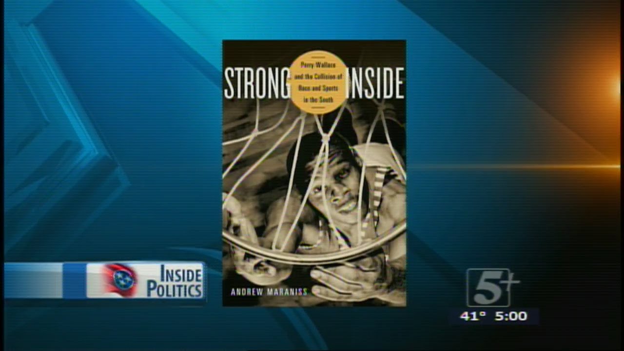 Inside Politics: Perry Wallace & Andrew Maraniss