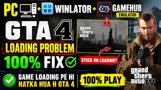 GTA 4 Loading Problem Fix 100% Working Gta 4 on GameHub, Winlator & PC | Gta 4 Download Pc & Mobile