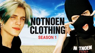 NotNoen Clothing: Season 1 (Full Video)