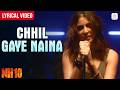 Chhil Gaye Naina - Lyrical Video | Anushka Sharma | Kanika Kapoor, Dipanshu Pandit | Sanjeev-Darshan