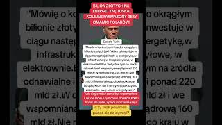 BILION ZŁOTYCH NA ENERGETYKĘ TUSKA! KOLEJNE FARMAZONY ŻEBY OMAMIĆ POLAKÓW!