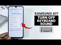 How to Turn Off Keyboard Sound in Samsung A17 - Keyboard Sound Setting