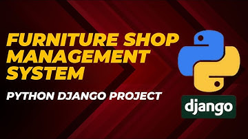 Furniture Shop Management System Python Django Project with Source Code | Python Projects