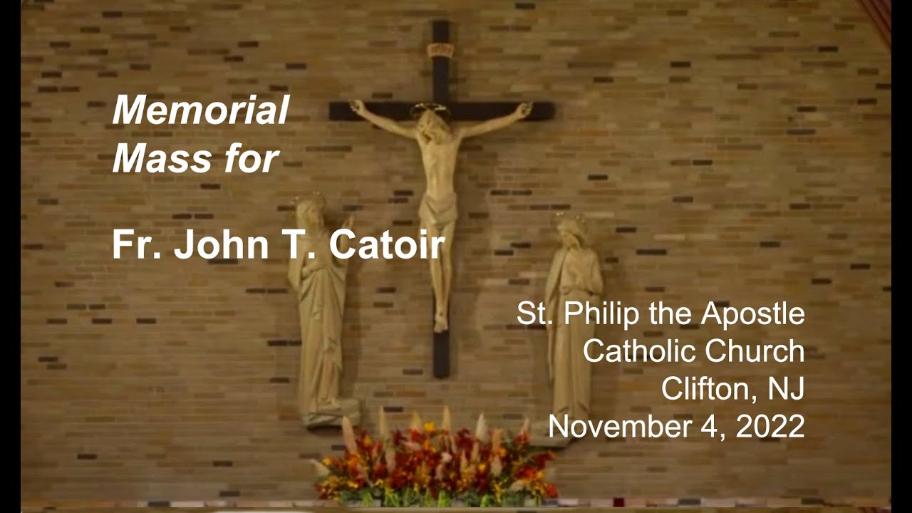 Memorial Mass Fr. John Catoir - Clifton, NJ
