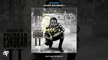 Sosamann -  Lock It Down [Sauce Escobar 2]