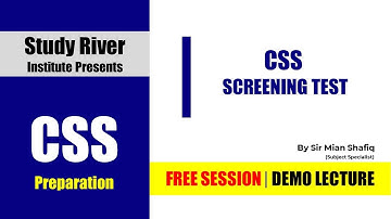 CSS Screening Test Demo Lecture | Mian Shafiq | CSS2022