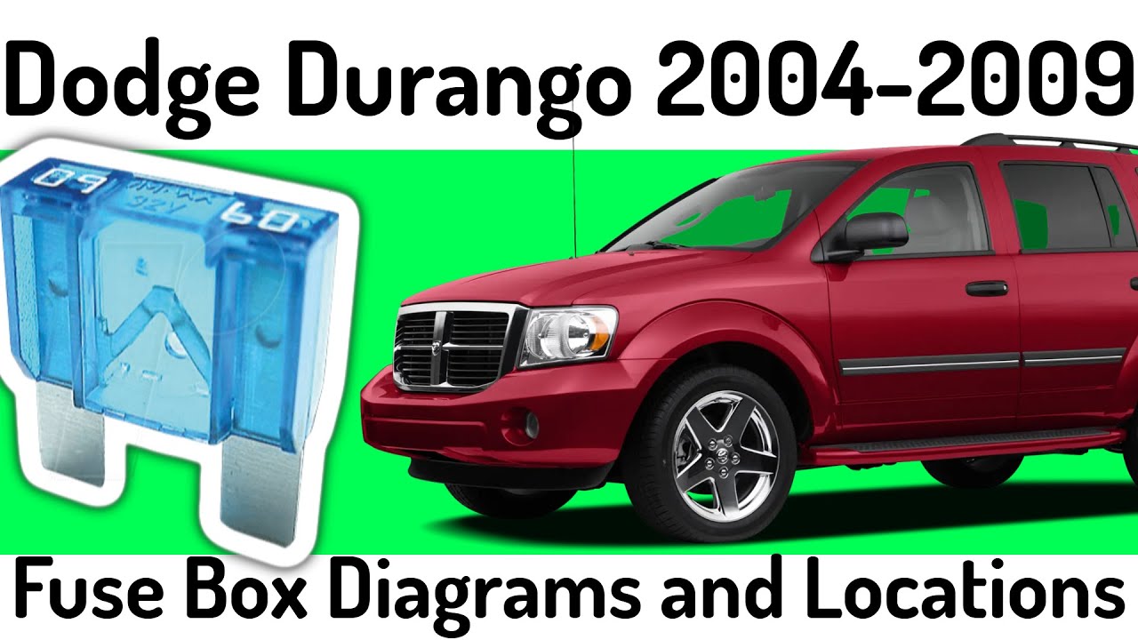 2006 dodge durango cigarette lighter fuse location (2004-2009) Dodge Durango Fuse Box Diagrams and Fuse Panel Locations✅