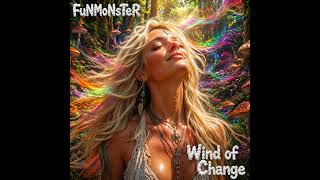 Funmonster - Wind Of Change Psytrance, Techno, Acid 303 Fusion