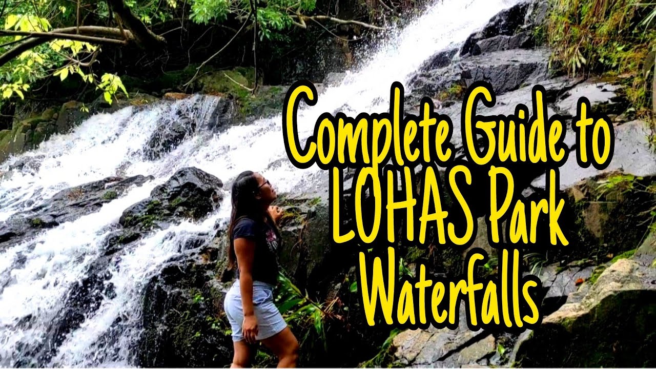 LOHAS Park Waterfalls | Complete Guide | Gems lifestyle