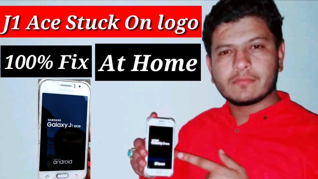 J1- Ace fix stuck on Samsung logo 1000% solve in Urdu and Hindi tutorial  |At home by yourself - YouTube