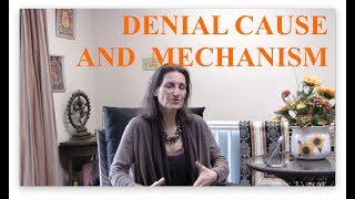 Denial Cause and Mechanism: How Denial Appears and Persists - Interview with Lynn Himmelman