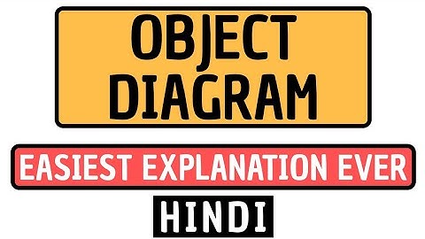 Object Diagram Explained in Hindi l Software Modeling and Designing Course