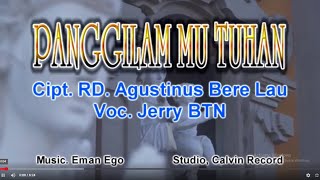 PANGGILANMU TUHAN, VOCAL JERRY BTN