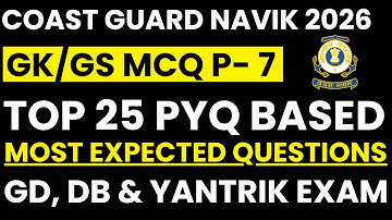 Coast Guard Navik GD DB Yantrik GK PYQ Series | Most Repeated Questions |  2026 Exam Special Part 7