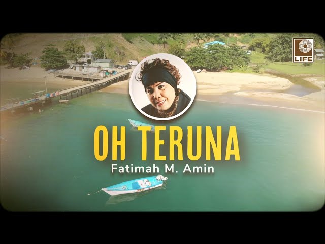 Fatimah M. Amin - Oh Teruna (Official Lyric Video) class=