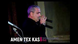SPITAKCI HAYKO & MINO - Amen Tex Kas
