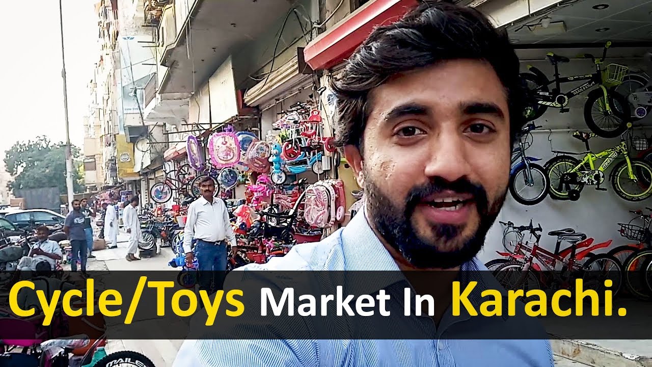 Cycle & Toys Market in Karachi Yasir Malik YouTube