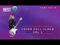 TAMI AULIA | COVER | FULL ALBUM VOL 1