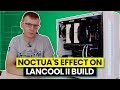 Noctua's Effect on Lancool II Build - Aesthetics, Acoustics & Thermals