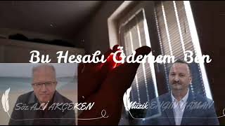 bu hesabi ödemem ben  Engin Yaman