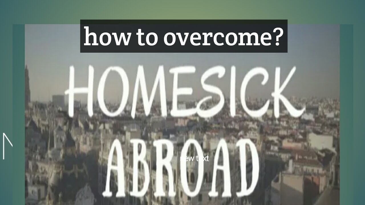 How to overcome homesickness abroad - YouTube