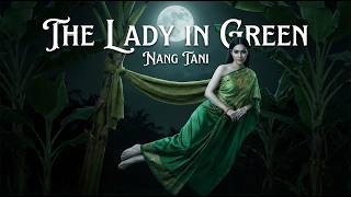 Nang Tani – Thailand's Beautiful Banana Tree Ghost Explained 🕯️