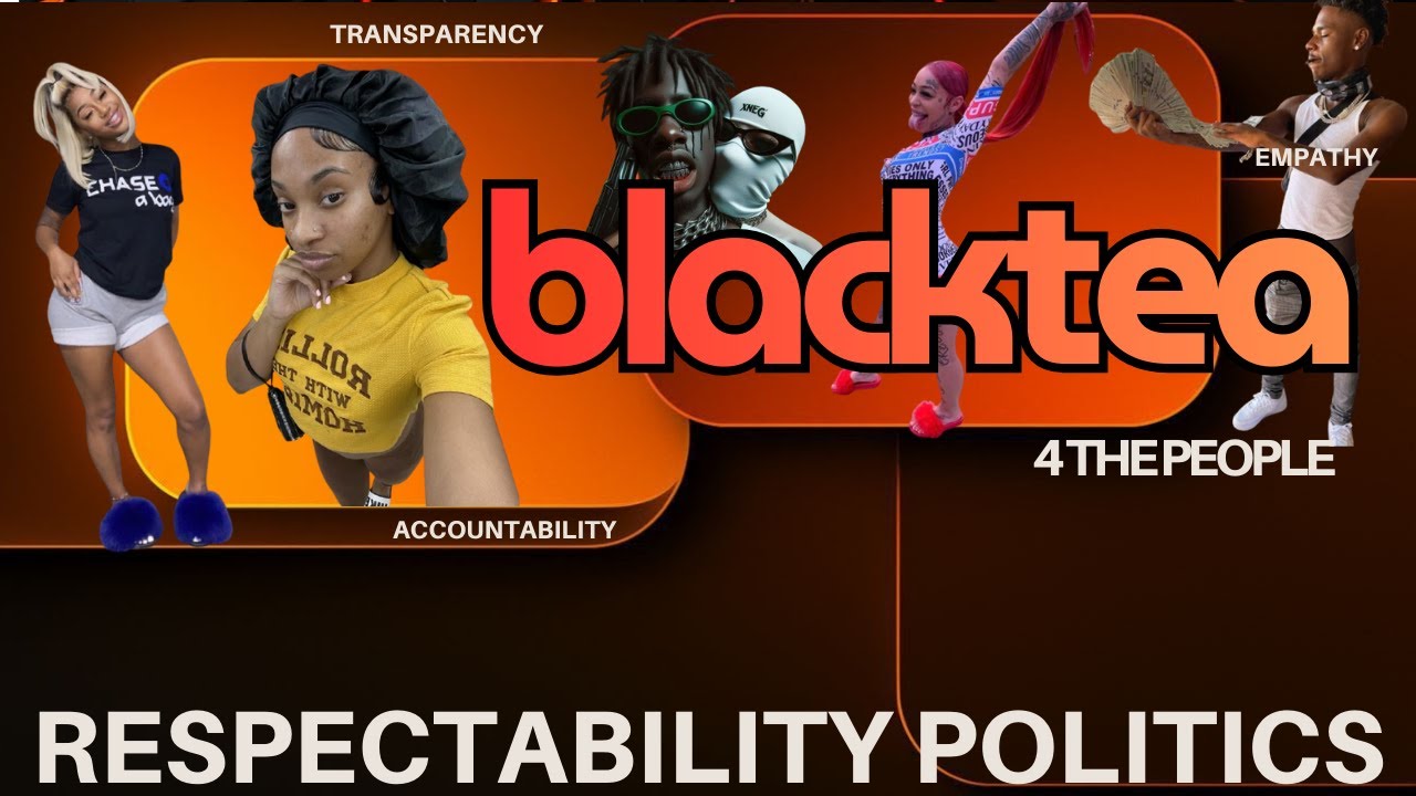 Weaponized and Justification of Respectability Politics by Black Gen Z. 