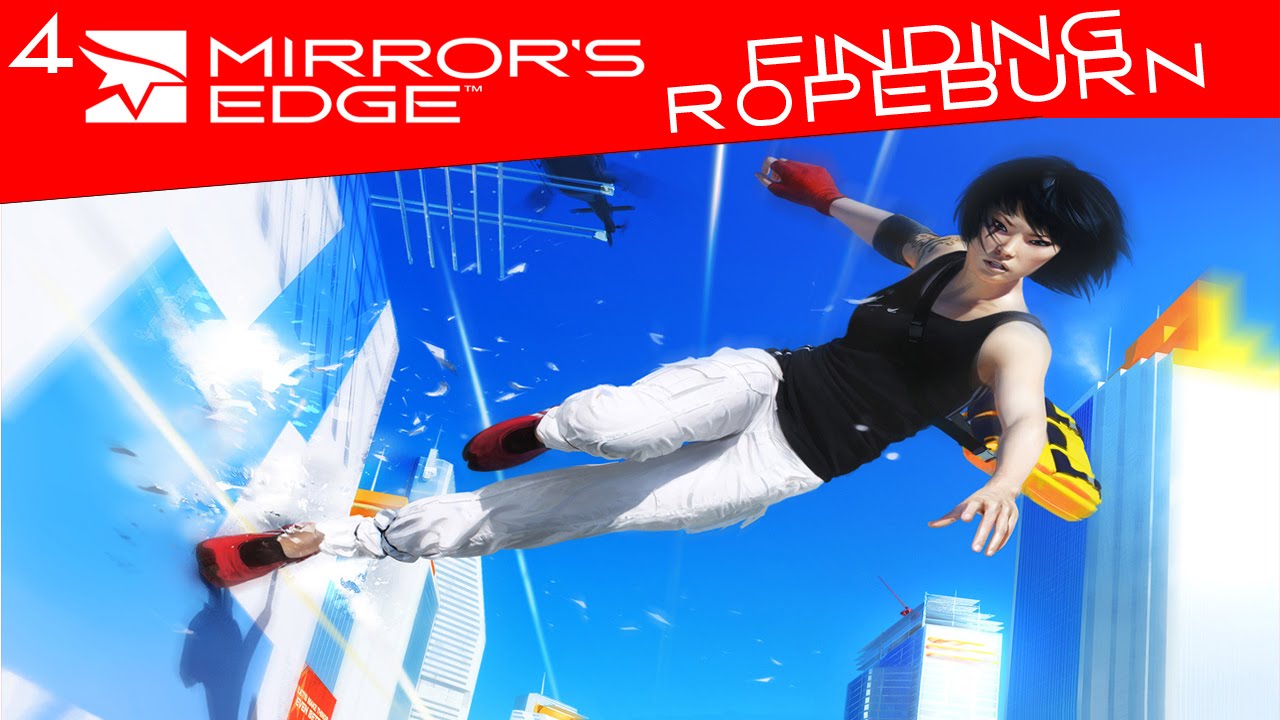 Mirror's Edge 4Finding Ropeburn YouTube
