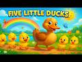 five little ducks | fun quacking song for family playtime
