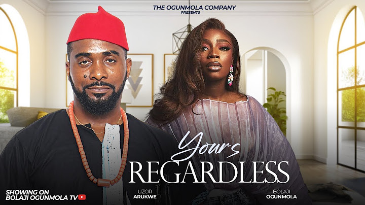 YOURS REGARDLESS- BOLAJI OGUNMOLA, UZOR ARUKWE,  EBENEZER ENO, MICHAEL EJOOR