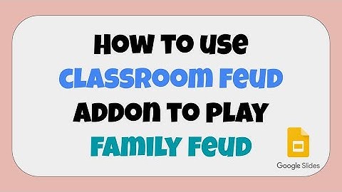 Play Family Feud with Classroom Feud Addon for Google Slides