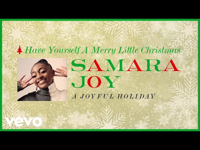 Samara Joy - Have Yourself A Merry Little Christmas