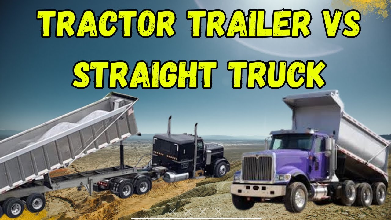 TRACTOR TRAILER END DUMP VS STRAIGHT DUMP TRUCK | WHICH ONE SHOULD YOU ...