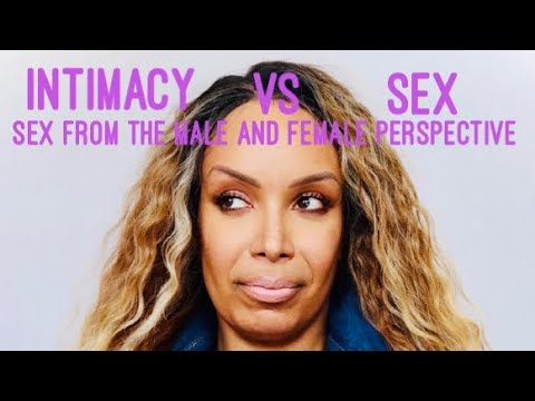 S01E02 Sex vs Intimacy. Sex from the point of view of men and women