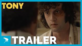 TONY | Trailer TONY | Trailer