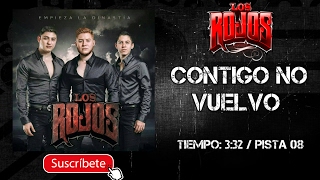 LOS ROJOS | CONTIGO NO VUELVO || @MusicFM_Letras ||
